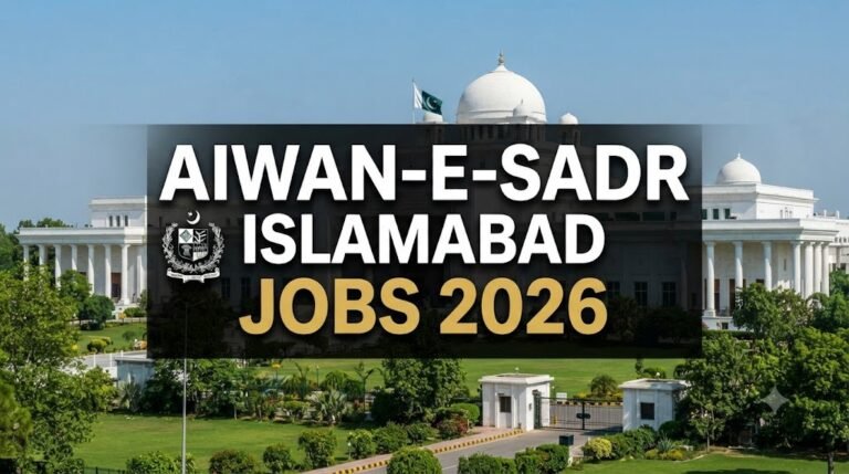 Aiwan-e-Sadr Islamabad Jobs 2026 Advertisement Notice